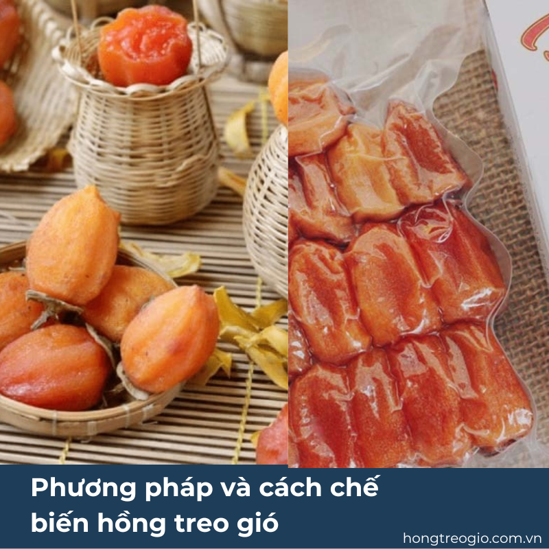 Phương pháp và cách chế biến hồng treo gió